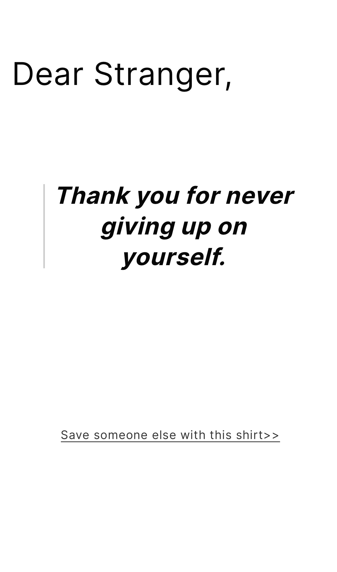 QR code T-Shirt
 "Thank you for never giving up on yourself.”